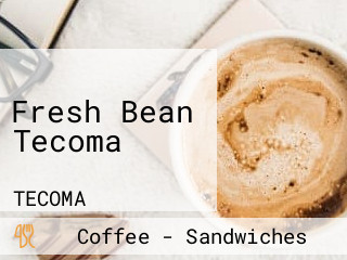 Fresh Bean Tecoma