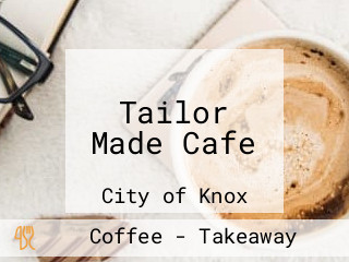 Tailor Made Cafe