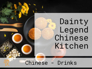 Dainty Legend Chinese Kitchen