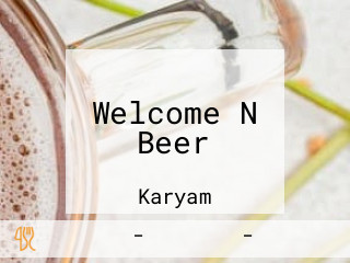 Welcome N Beer