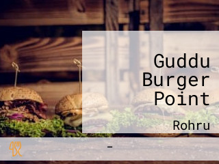 Guddu Burger Point