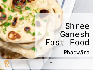 Shree Ganesh Fast Food