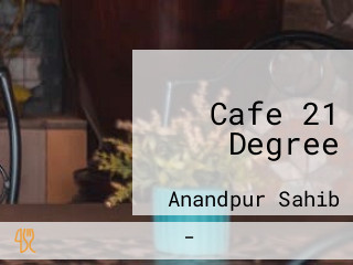 Cafe 21 Degree