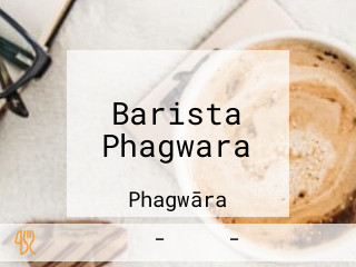 Barista Phagwara