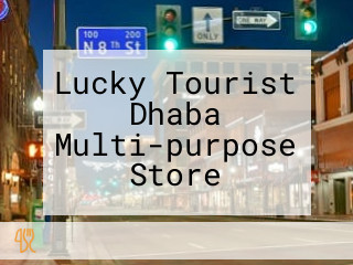 Lucky Tourist Dhaba Multi-purpose Store