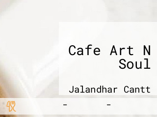 Cafe Art N Soul