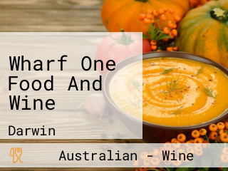 Wharf One Food And Wine