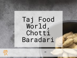 Taj Food World, Chotti Baradari 2, Jalandhar