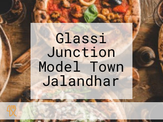 Glassi Junction Model Town Jalandhar