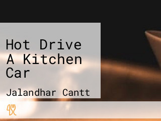 Hot Drive A Kitchen Car