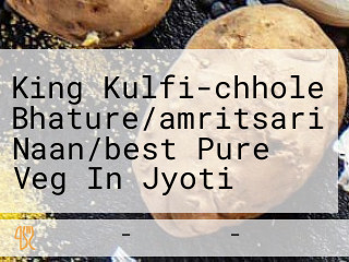 King Kulfi-chhole Bhature/amritsari Naan/best Pure Veg In Jyoti Chowk Jalandhar/best Fast Food In Jalandhar