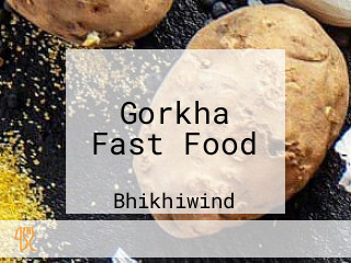 Gorkha Fast Food