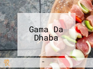 Gama Da Dhaba