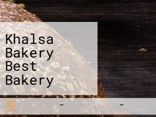 Khalsa Bakery Best Bakery Cake Shop In Kapurthala