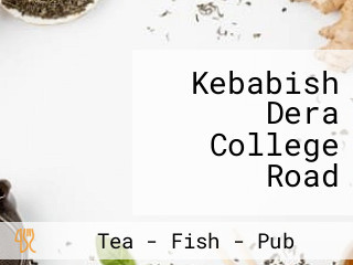 Kebabish Dera College Road