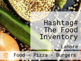 Hashtag# The Food Inventory