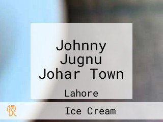 Johnny Jugnu Johar Town