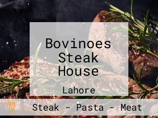 Bovinoes Steak House