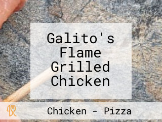 Galito's Flame Grilled Chicken