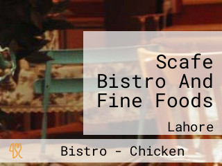 Scafe Bistro And Fine Foods