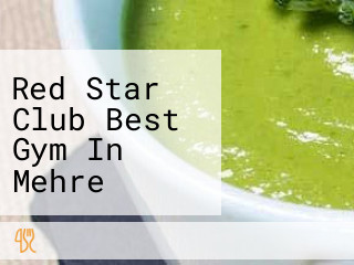 Red Star Club Best Gym In Mehre Barsar Hamirpur Hp