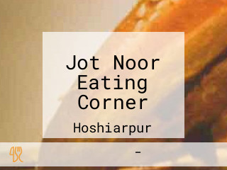 Jot Noor Eating Corner