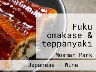 Fuku omakase & teppanyaki