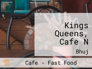 Kings Queens, Cafe N