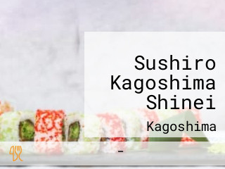 Sushiro Kagoshima Shinei