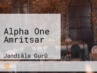 Alpha One Amritsar