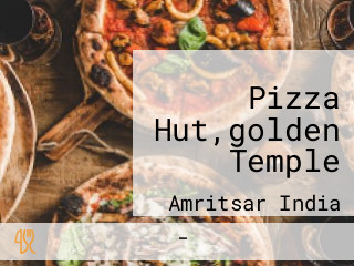 Pizza Hut,golden Temple