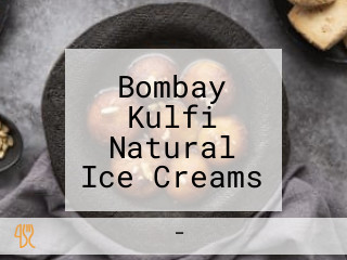 Bombay Kulfi Natural Ice Creams And Kulfis From Bombay Kulfi In Amritsar