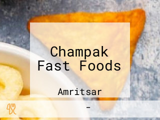 Champak Fast Foods