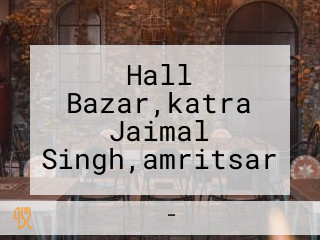 Hall Bazar,katra Jaimal Singh,amritsar