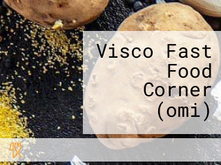 Visco Fast Food Corner (omi)