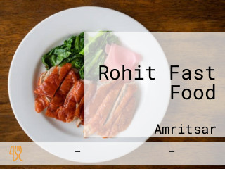 Rohit Fast Food