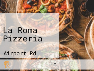 La Roma Pizzeria