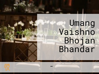 Umang Vaishno Bhojan Bhandar