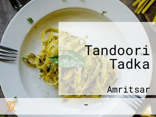 Tandoori Tadka