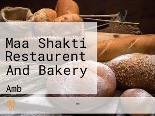 Maa Shakti Restaurent And Bakery