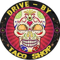 Drive By- Taco Shop