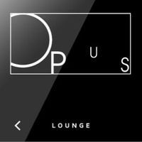 Opus And Lounge