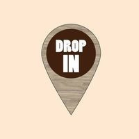 Drop In