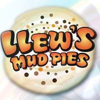 Llew's Mud Pies