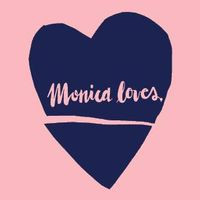 Monica Loves.