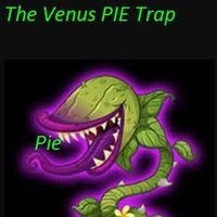 The Venus Pie Trap