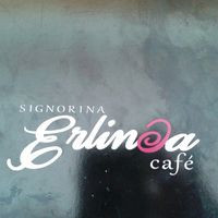 Signorina Erlinda Cafe